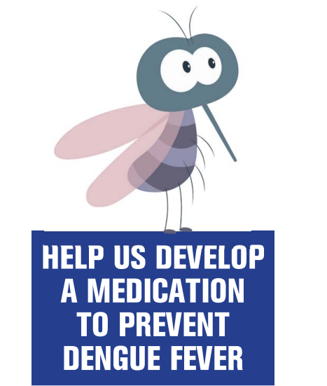 Cartoon Mosquito "help us develop a medication to prevent dengue fever"
