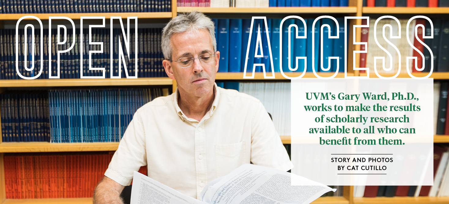 Open Access: UVM's Gary Ward works to make the results of scholarly research available to all